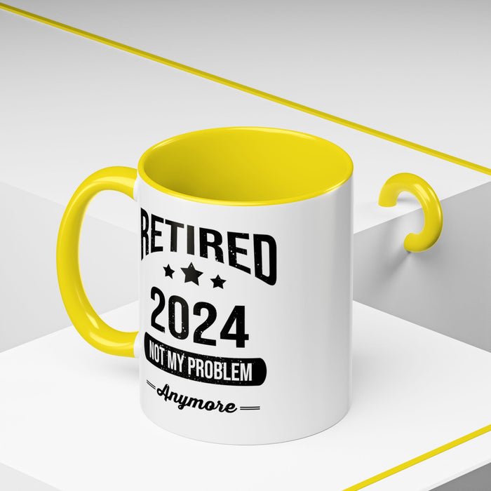 Retirement Mug - Retired 2024 Not My Problem - Coffee Mug - Funny Retirement Gift, Happy Retirement Mug, Colleague Retirement Gift A0037-01 Accent Coffee Mug (11, 15oz)