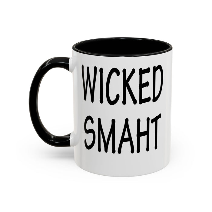 Coffee Mug, Wicked Smaht Boston Accent Gift Mug, Funny Tea Cup, Sarcastic Quote Ceramic Mug, Unique Present for Coffee Lovers, Novelty