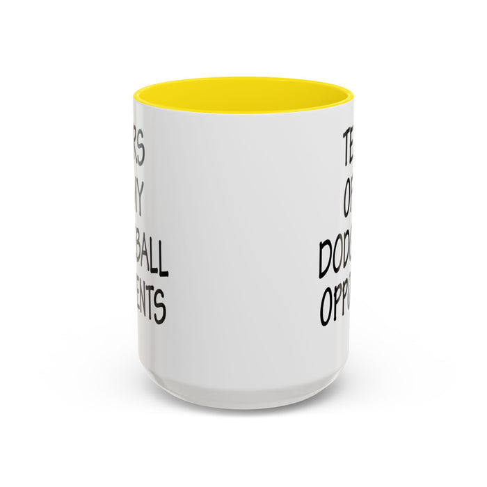 Dodgeball Gift, Dodgeball Coffee Mug, Dodgeball Player Gifts, Tears of My Dodgeball Opponents, Funny Mug, Dodgeball Coach Gift A0075-025A Accent Coffee Mug (11, 15oz)