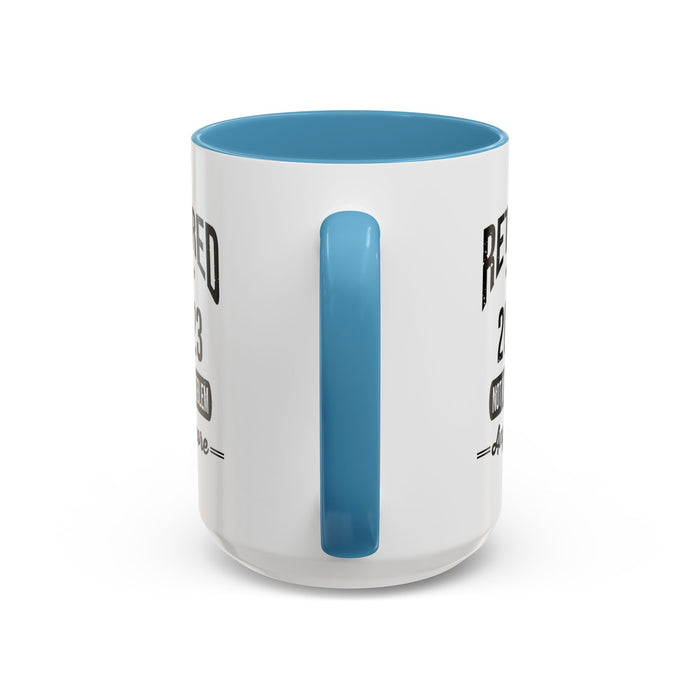 Retirement Mug - Retired 2023 Not My Problem - Coffee Mug - Funny Retirement Gift, Happy Retirement Mug, Colleague Retirement Gift A0037-01 Accent Coffee Mug (11, 15oz)