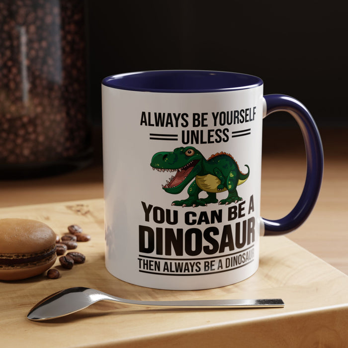 Dinosaur Fan Gift, Dinosaur Fan Mug, Dinosaur Lover Gift, Dinosaur Lover Mug, Dinosaur Mug, Dinosaur Gift, Funny Dinosaur Gift A0027-007A Accent Coffee Mug (11, 15oz)