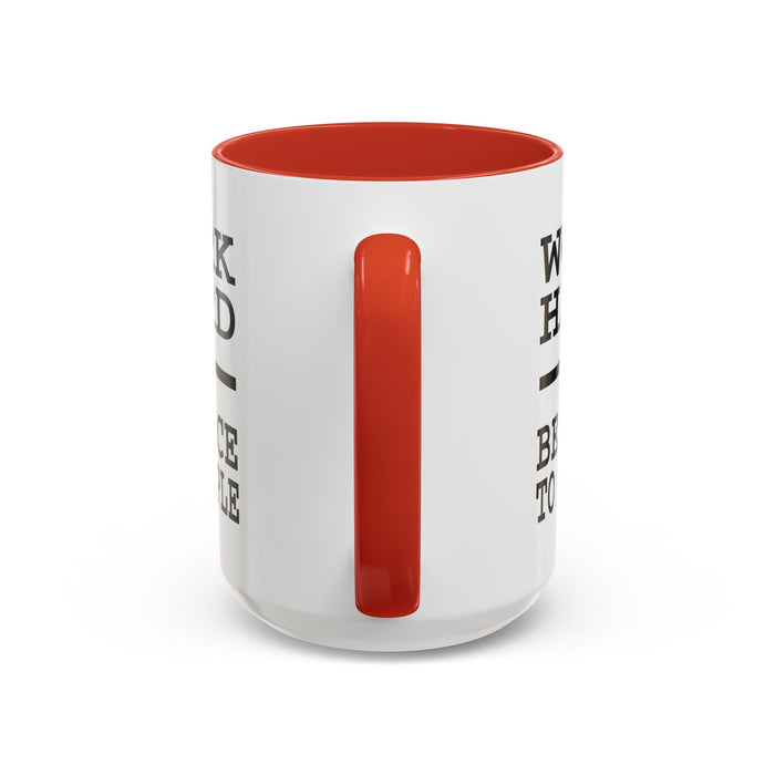 Work Hard and Be Nice to People | 15oz Ceramic Mug | The Perfect Mug for the Home and Office | Motivating Positivity with Every Sip