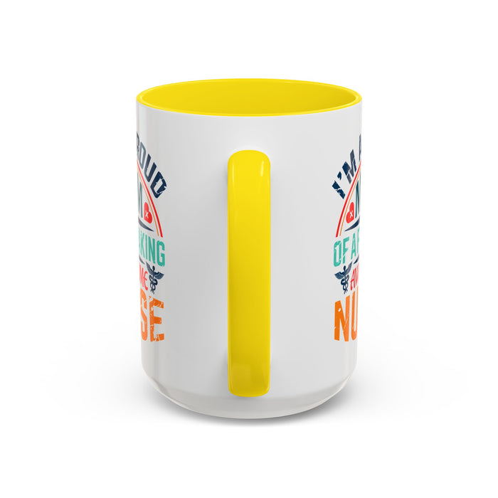 Mug - Proud Mom of an Awesome Nurse Coffee Cup, Gift for Mom 0370001 (11, 15oz)