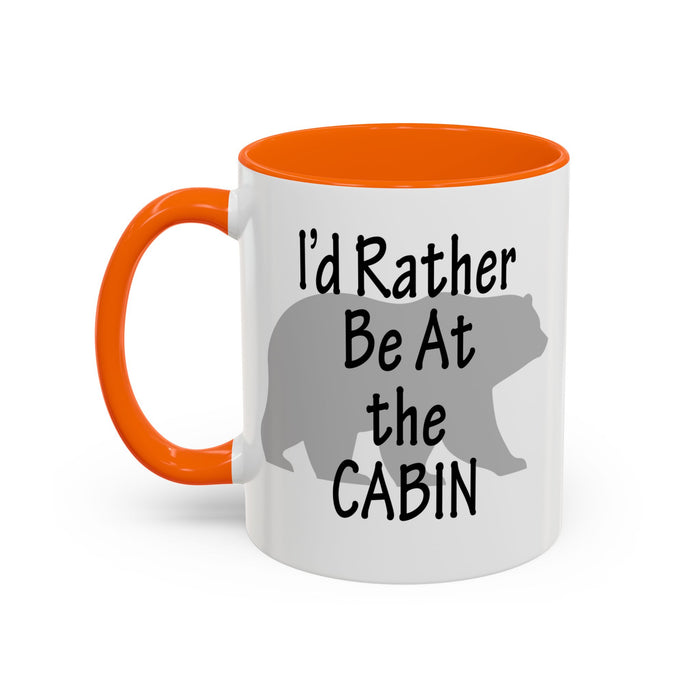 Coffee Mug, I'd Rather Be At The Cabin with a Bear Background Funny Mug Gift, 11oz, 15oz, Novelty Ceramic Tea Cup, Cabin Lover Gift, Bear