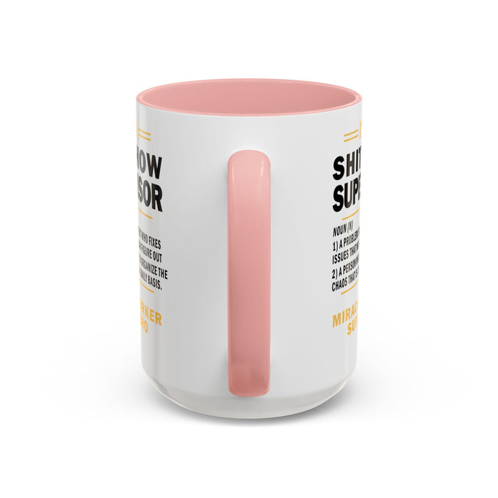 Shit Show Supervisor Mug, Shit Show Supervisor Gift, Shit Show Supervisor Cup, Shit Show Supervisor Coffee Cup, Shit Show Gifts A0049-006W Accent Coffee Mug (11, 15oz)