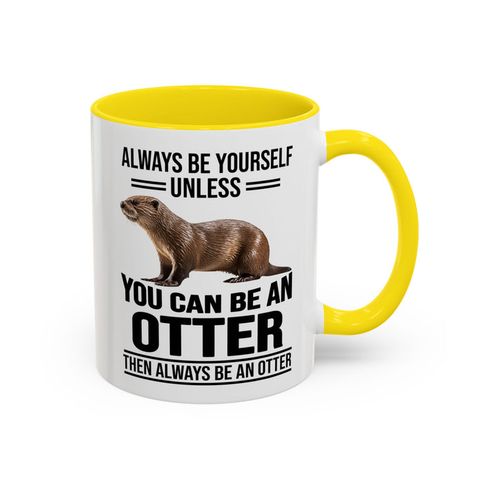 Funny Otter Mug. Be An Otter Gift. Otter Lover Gift. Otter Lover Mug. Present Gift for Otter Lover, Coffee Mug, Otter Mug 11-A0027-008A Accent Coffee Mug (11, 15oz)