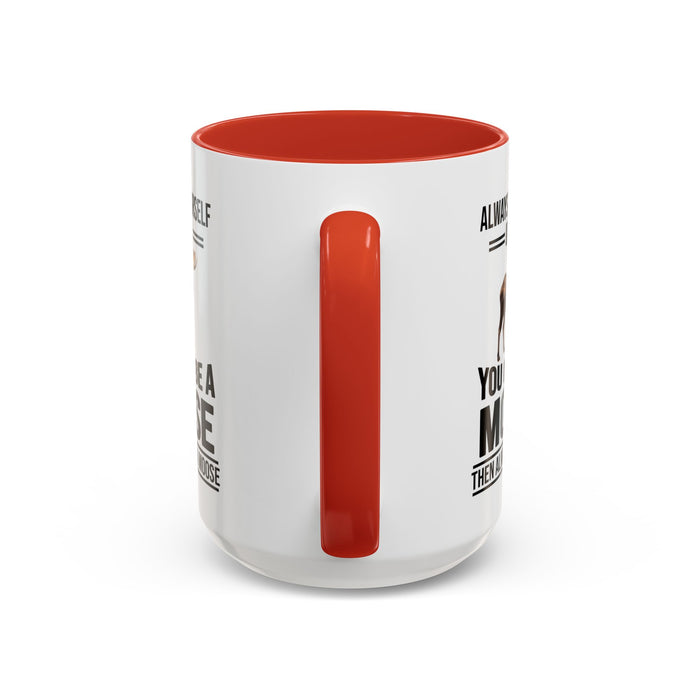 Always Be Yourself Unless You Can Be A Moose Then Always Be A Moose, Coffee Mug, Moose Mug, Funny Moose Gift, Moose Lover Gift A0027-006A A0026-01 Accent Coffee Mug (11, 15oz)