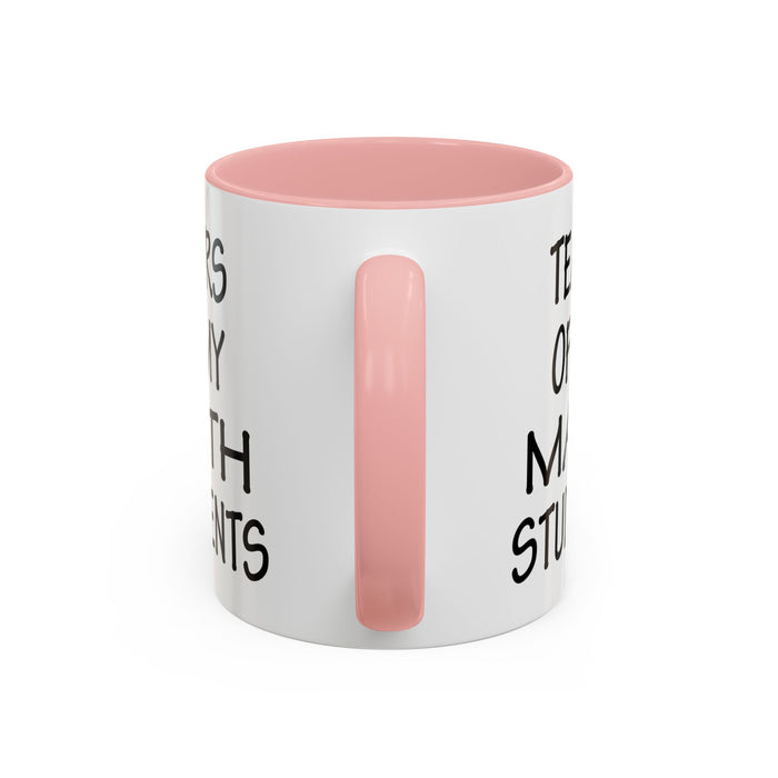 Math Teacher Mug, Funny Math Teacher Gifts, Math Teacher Coffee Mug, Tears of My Math Students Mug, Gift for Math Teacher A0075-006A