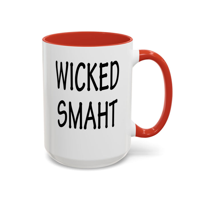 Coffee Mug, Wicked Smaht Boston Accent Gift Mug, Funny Tea Cup, Sarcastic Quote Ceramic Mug, Unique Present for Coffee Lovers, Novelty