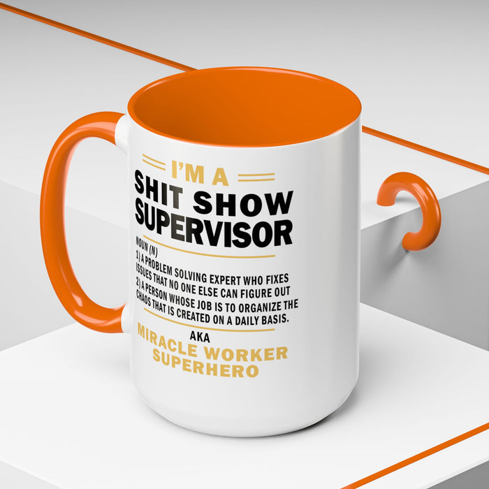 Shit Show Supervisor Mug, Shit Show Supervisor Gift, Shit Show Supervisor Cup, Shit Show Supervisor Coffee Cup, Shit Show Gifts A0049-006W Accent Coffee Mug (11, 15oz)