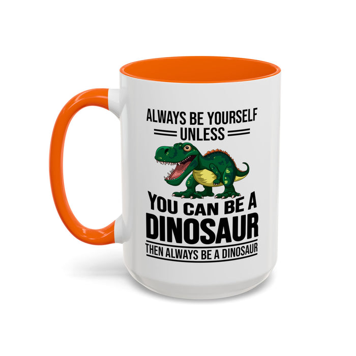 Dinosaur Fan Gift, Dinosaur Fan Mug, Dinosaur Lover Gift, Dinosaur Lover Mug, Dinosaur Mug, Dinosaur Gift, Funny Dinosaur Gift A0027-007A Accent Coffee Mug (11, 15oz)