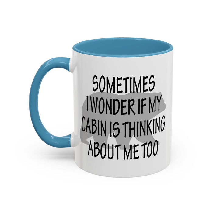 Coffee Mug, Cabin Thinking About Me, Bear Gift, Funny Tea Cup, Novelty Drinkware