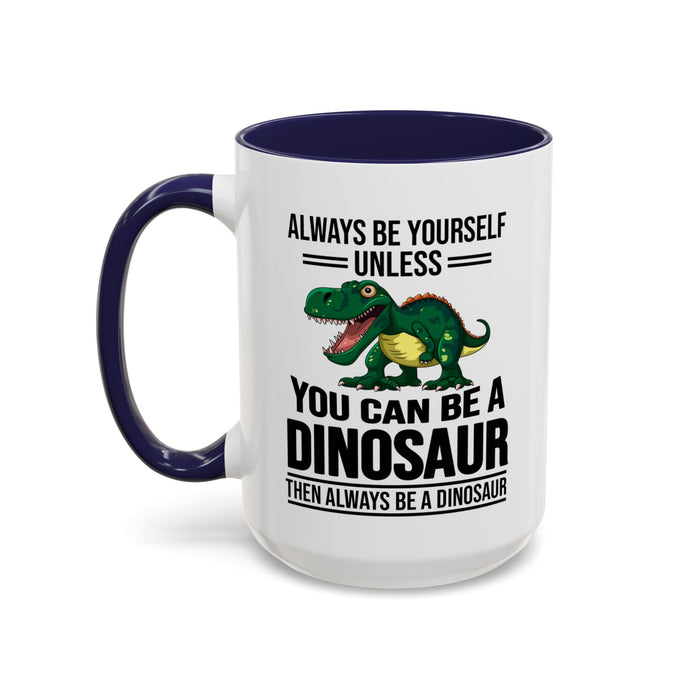 Dinosaur Fan Gift, Dinosaur Fan Mug, Dinosaur Lover Gift, Dinosaur Lover Mug, Dinosaur Mug, Dinosaur Gift, Funny Dinosaur Gift A0027-007A Accent Coffee Mug (11, 15oz)