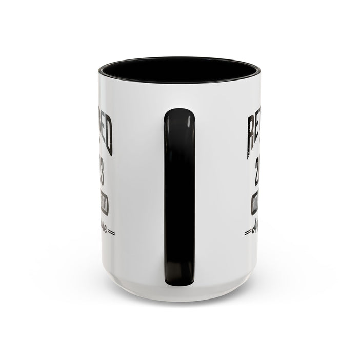 Retirement Mug - Retired 2023 Not My Problem - Coffee Mug - Funny Retirement Gift, Happy Retirement Mug, Colleague Retirement Gift A0037-01 Accent Coffee Mug (11, 15oz)
