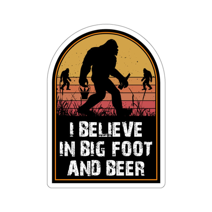 Quirky Big Foot Decal - I Believe in Big Foot and Beer Kiss-Cut Stickers