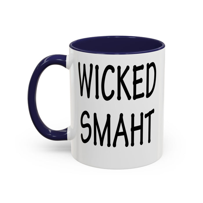 Coffee Mug, Wicked Smaht Boston Accent Gift Mug, Funny Tea Cup, Sarcastic Quote Ceramic Mug, Unique Present for Coffee Lovers, Novelty