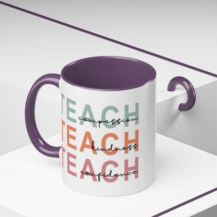 Inspirational Teacher Mug: Teach Kindness, Compassion, ConfidencevAccent Coffee Mug (11, 15oz)