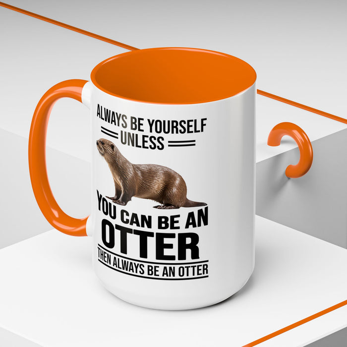 Funny Otter Mug. Be An Otter Gift. Otter Lover Gift. Otter Lover Mug. Present Gift for Otter Lover, Coffee Mug, Otter Mug 11-A0027-008A Accent Coffee Mug (11, 15oz)