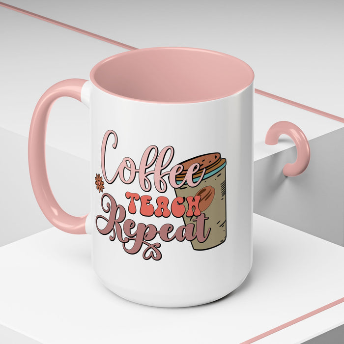 Coffee Teacher Mug - Coffee, Teach, Repeat