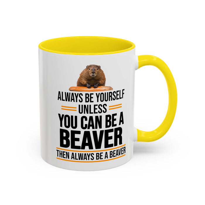 Funny Beaver Mug. Be A Beaver Gift. Beaver Lover Gift. Beaver Mug. Beaver Lover Mug. Present Gift for Beaver Lover. Coffee Mug A0026-01 Accent Coffee Mug (11, 15oz)