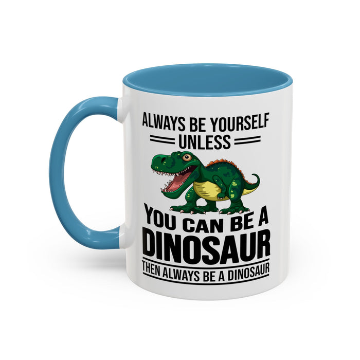 Dinosaur Fan Gift, Dinosaur Fan Mug, Dinosaur Lover Gift, Dinosaur Lover Mug, Dinosaur Mug, Dinosaur Gift, Funny Dinosaur Gift A0027-007A Accent Coffee Mug (11, 15oz)
