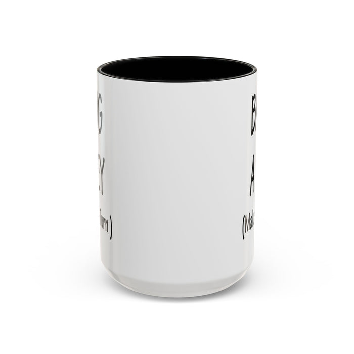 Coffee Mug: "Bang a Uey" Funny Boston Slang for Make a U-Turn Gift, Tea Cup, Ceramic Drinkware, Novelty Souvenir, Kitchen Decor