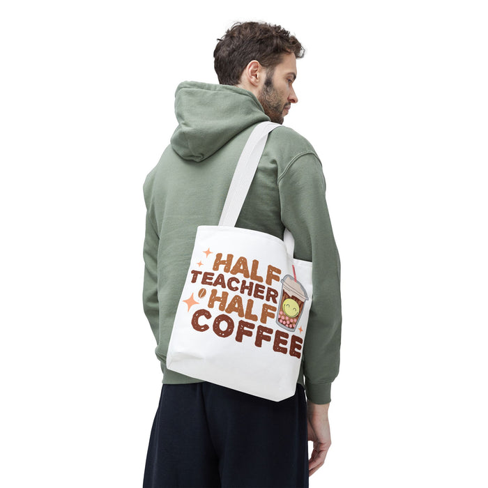 Funny Teacher Tote Bag - Half Teacher Half Coffee Design