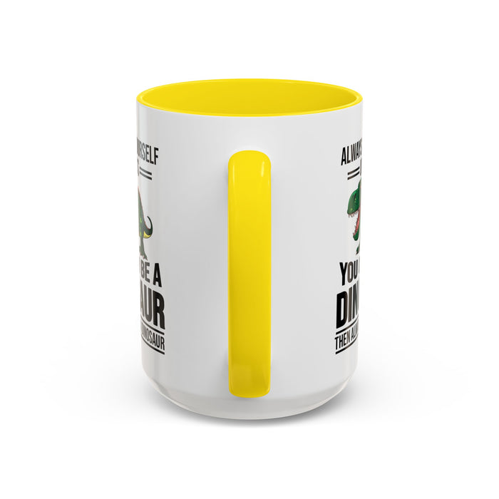 Dinosaur Fan Gift, Dinosaur Fan Mug, Dinosaur Lover Gift, Dinosaur Lover Mug, Dinosaur Mug, Dinosaur Gift, Funny Dinosaur Gift A0027-007A Accent Coffee Mug (11, 15oz)