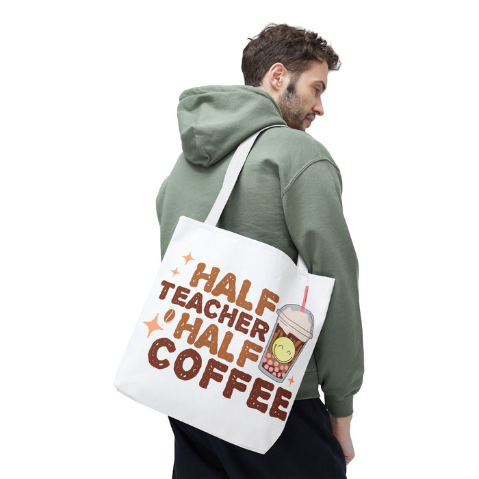 Funny Teacher Tote Bag - Half Teacher Half Coffee Design