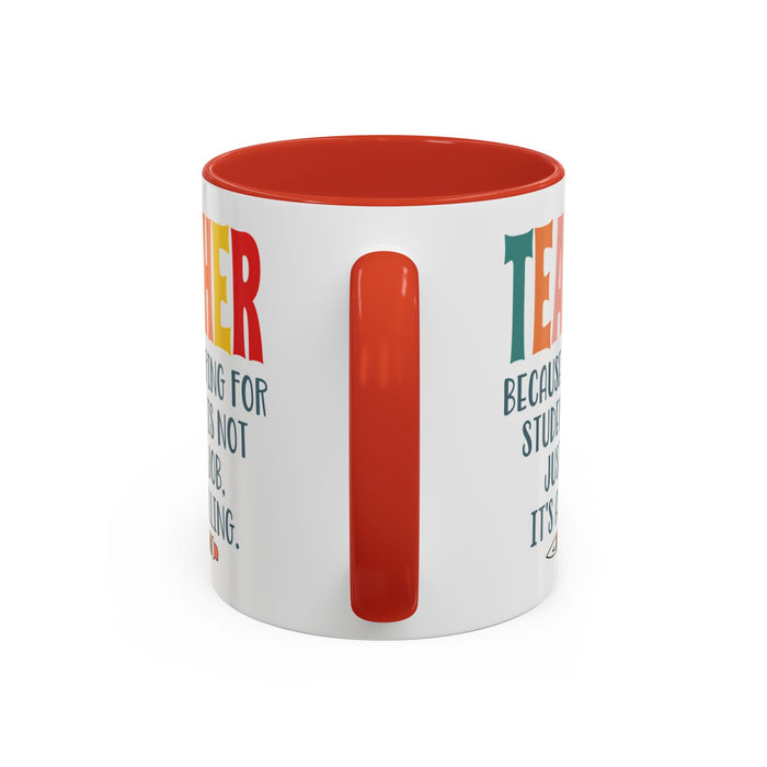 Teacher Mug - Gift for Educators | School Staff Appreciation Idea A0005-003A