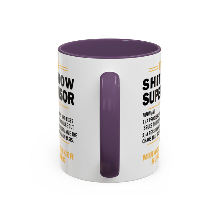 Shit Show Supervisor Mug, Shit Show Supervisor Gift, Shit Show Supervisor Cup, Shit Show Supervisor Coffee Cup, Shit Show Gifts A0049-006W Accent Coffee Mug (11, 15oz)