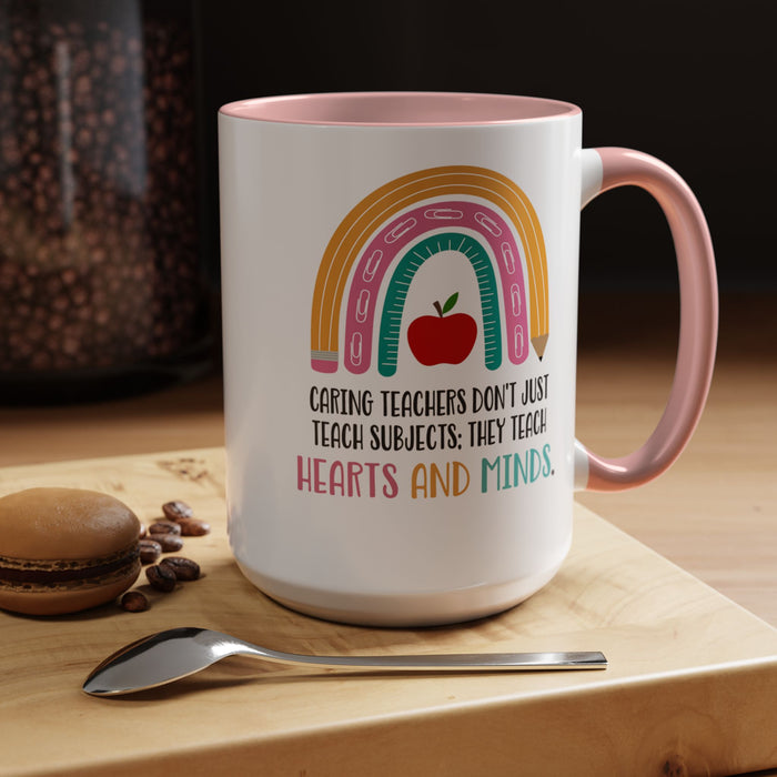 Teachers Teaching Hearts and Minds - Ceramic Mug for Teacher Appreciation A0005-005A