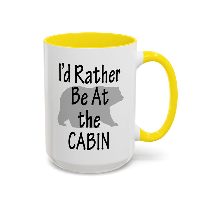 Coffee Mug, I'd Rather Be At The Cabin with a Bear Background Funny Mug Gift, 11oz, 15oz, Novelty Ceramic Tea Cup, Cabin Lover Gift, Bear