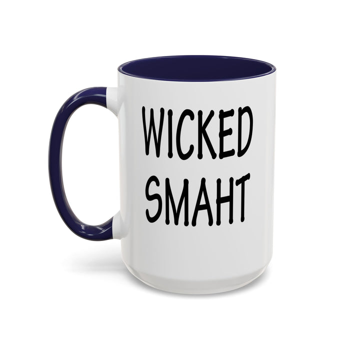 Coffee Mug, Wicked Smaht Boston Accent Gift Mug, Funny Tea Cup, Sarcastic Quote Ceramic Mug, Unique Present for Coffee Lovers, Novelty
