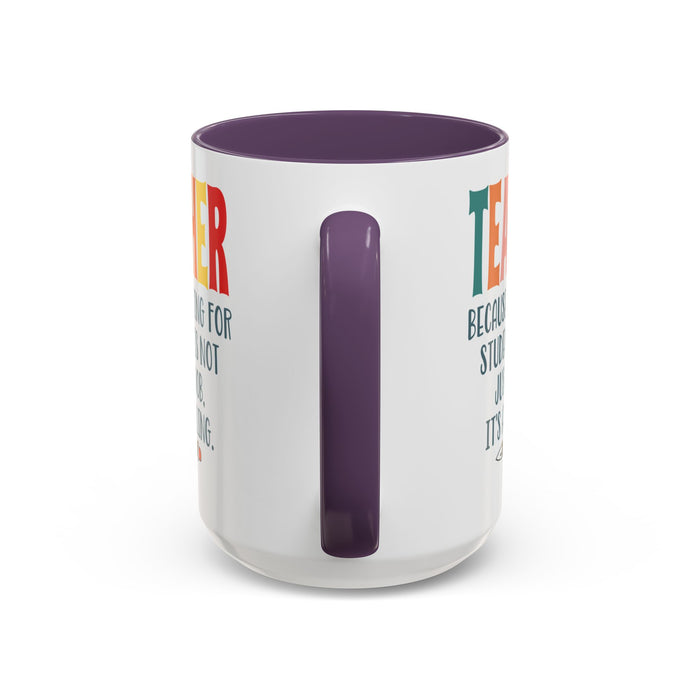 Teacher Mug - Gift for Educators | School Staff Appreciation Idea A0005-003A