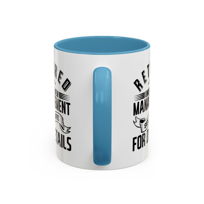 Retired See Wife, Retirement Mug, Retired Grandpa Gift, Retirement Gift, Retirement Gifts for Men, Retiring Grandpa Gift A0037-005 Accent Coffee Mug (11, 15oz)