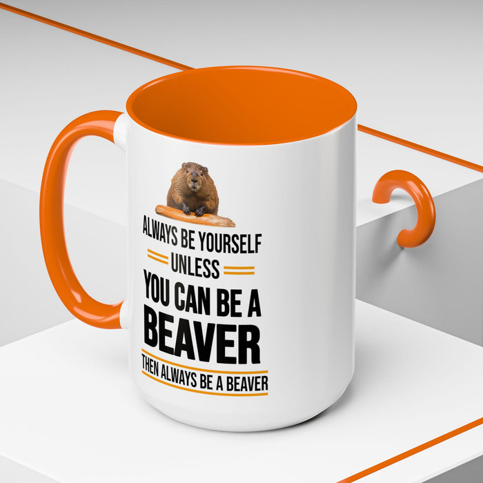 Funny Beaver Mug. Be A Beaver Gift. Beaver Lover Gift. Beaver Mug. Beaver Lover Mug. Present Gift for Beaver Lover. Coffee Mug A0026-01 Accent Coffee Mug (11, 15oz)