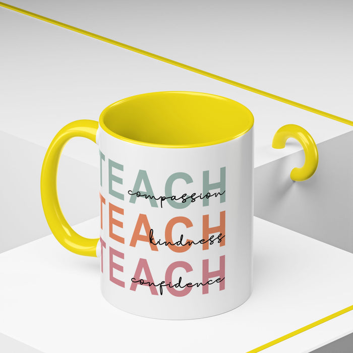 Inspirational Teacher Mug: Teach Kindness, Compassion, ConfidencevAccent Coffee Mug (11, 15oz)