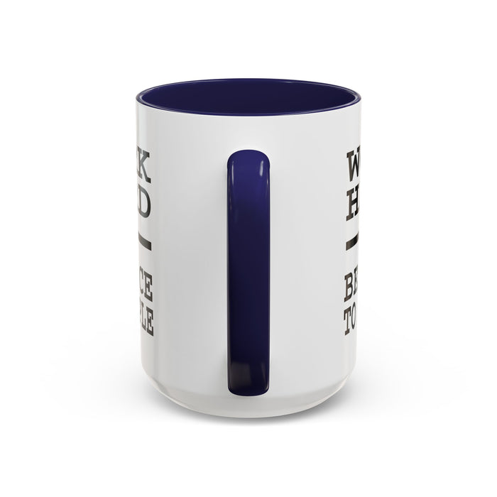 Work Hard and Be Nice to People | 15oz Ceramic Mug | The Perfect Mug for the Home and Office | Motivating Positivity with Every Sip