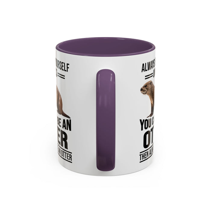 Funny Otter Mug. Be An Otter Gift. Otter Lover Gift. Otter Lover Mug. Present Gift for Otter Lover, Coffee Mug, Otter Mug 11-A0027-008A Accent Coffee Mug (11, 15oz)