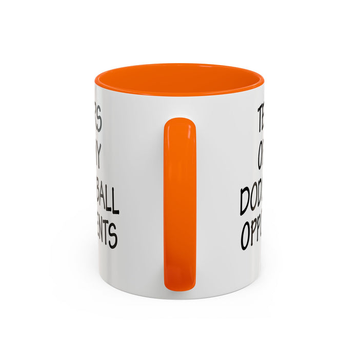 Dodgeball Gift, Dodgeball Coffee Mug, Dodgeball Player Gifts, Tears of My Dodgeball Opponents, Funny Mug, Dodgeball Coach Gift A0075-025A Accent Coffee Mug (11, 15oz)