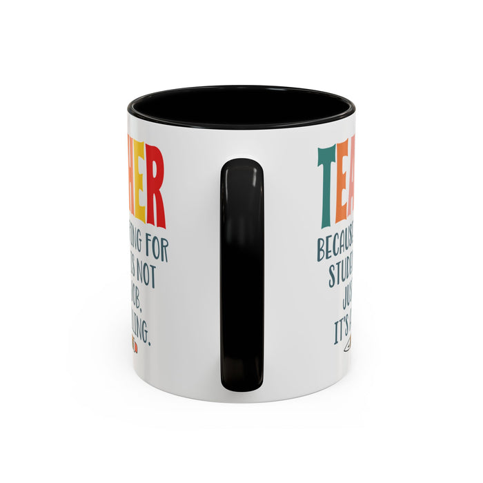 Teacher Mug - Gift for Educators | School Staff Appreciation Idea A0005-003A