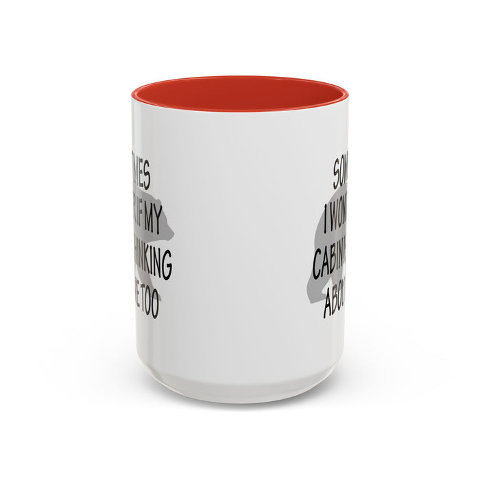 Coffee Mug, Cabin Thinking About Me, Bear Gift, Funny Tea Cup, Novelty Drinkware