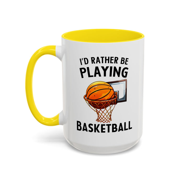 Mug I'd Rather Be Playing Basketball, 11oz